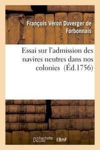 ESSAI SUR L'ADMISSION DES NAVIRES NEUTRES DANS NOS COLONIES