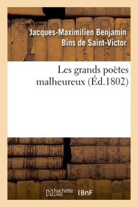LES GRANDS POETES MALHEUREUX