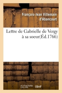 LETTRE DE GABRIELLE DE VERGY A SA SOEUR