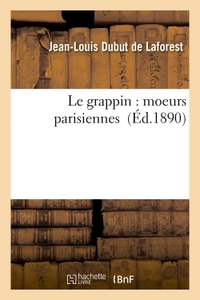 LE GRAPPIN : MOEURS PARISIENNES
