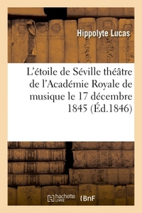 L'ETOILE DE SEVILLE, GRAND-OPERA EN QUATRE ACTES
