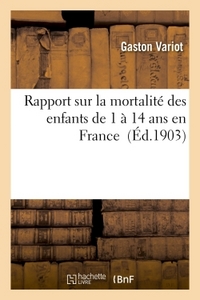 RAPPORT SUR LA MORTALITE DES ENFANTS DE 1 A 14 ANS EN FRANCE