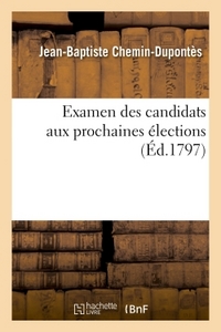 EXAMEN DES CANDIDATS AUX PROCHAINES ELECTIONS