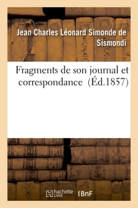 FRAGMENTS DE SON JOURNAL ET CORRESPONDANCE