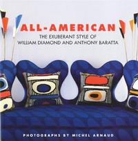 ALL AMERICAN THE EXUBERANT STYLE OF WILLIAM DIAMOND AND ANTHONY BARATTA /ANGLAIS