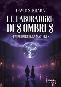 Le laboratoire des ombres - tome 2