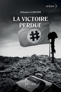 LA VICTOIRE PERDUE