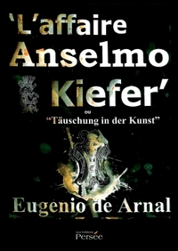 L'AFFAIRE ANSELMO KIEFER