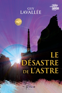 LE DESASTRE DE L'ASTRE