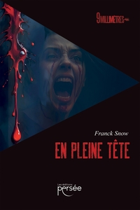 EN PLEINE TETE