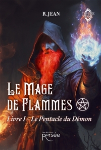 LE MAGE DE FLAMMES - LIVRE I - LE PENTACLE DU DEMON