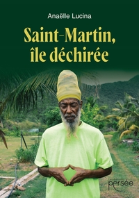 SAINT-MARTIN, ILE DECHIREE
