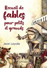 RECUEIL DE FABLES POUR PETITS ET GRANDS