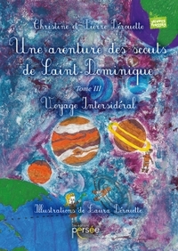 UNE AVENTURE DES SCOUTS DE SAINT-DOMINIQUE TOME 3