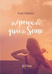 LES EPOUX DU QUAI DE SEINE