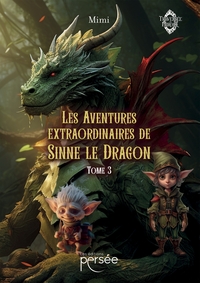 LES AVENTURES EXTRAORDINAIRES DE SINNE LE DRAGON - TOME 3