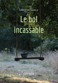 LE BOL INCASSABLE