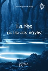 LA FEE DU LAC AUX NOYES