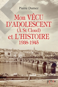 MON VECU D'ADOLESCENT (A ST CLOUD) ET L'HISTOIRE 1938-1945