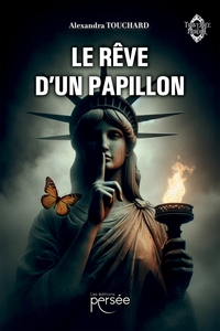 LE REVE D'UN PAPILLON