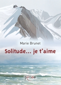 SOLITUDE... JE T'AIME