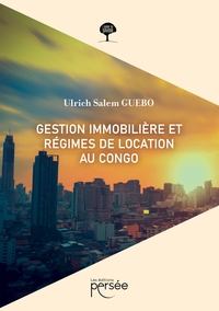 Gestion immobilière, régime de location au Congo