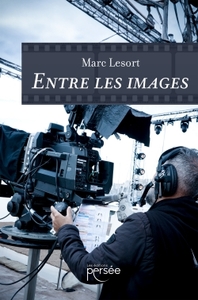 ENTRE LES IMAGES