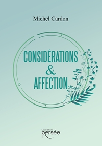 CONSIDERATIONS & AFFECTION
