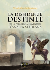 LA DISSIDENTE DESTINEE