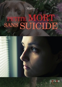 PETITE MORT SANS SUICIDE
