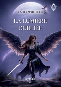 LA LUMIERE OUBLIEE