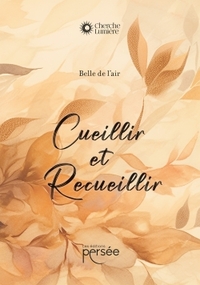 Cueillir recueillir