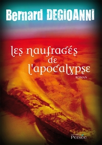 LES NAUFRAGES DE L'APOCALYPSE