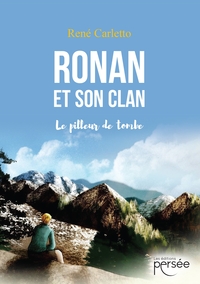 Ronan et son clan - Le pilleur de tombe