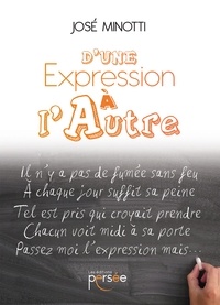 D'UNE EXPRESSION A L'AUTRE