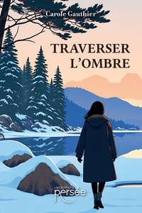 TRAVERSER L'OMBRE