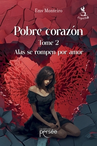POBRE CORAZON TOME 2 - ALAS SE ROMPEN POR AMOR