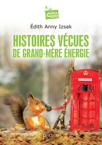 Histoires vécues de grand-mère Énergie