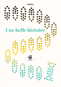 UNE BELLE HISTOIRE