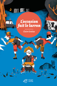 L'occasion fait le larron