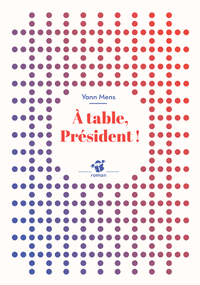 À table, Président !