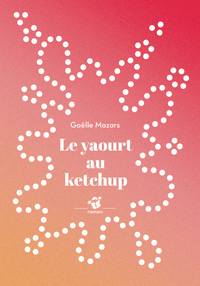 Le yaourt au ketchup