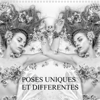 POSES UNIQUES ET DIFFERENTES (Calendrier mural 2020 300 × 300 mm Square)