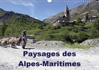 PAYSAGES DES ALPES-MARITIMES (CALENDRIER MURAL 2020 DIN A3 HORIZONTAL) - ENTRE MER ET MONTAGNE, PAYS