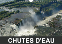 CHUTES D'EAU (CALENDRIER MURAL 2020 DIN A4 HORIZONTAL) - JEUX D'EAU ET DE LUMIERES (CALENDRIER MENSU
