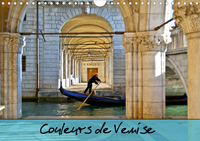 COULEURS DE VENISE (CALENDRIER MURAL 2020 DIN A4 HORIZONTAL) - PROMENADE COLOREE AU FIL DES CANAUX.