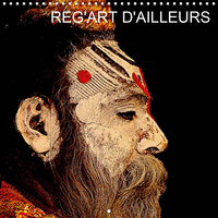 REG'ART D'AILLEURS (CALENDRIER MURAL 2020 300 * 300 MM SQUARE) - REGARD SUR LES CORPS MIS EN SCENE D