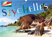 SEYCHELLES - LES PLUS BELLES PLAGES, SOLEIL, MER ET SABLE. (CALENDRIER MURAL 2020 DIN A3 HORIZONTAL)