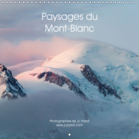 Paysages du Mont-Blanc (Calendrier mural 2019 300 × 300 mm Square)