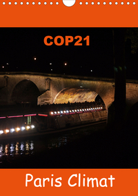 COP21 PARIS CLIMAT (CALENDRIER MURAL 2020 DIN A4 VERTICAL) - POUR LA CONFERENCE INTERNATIONALE CLIMA